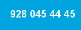 928 045 44 45